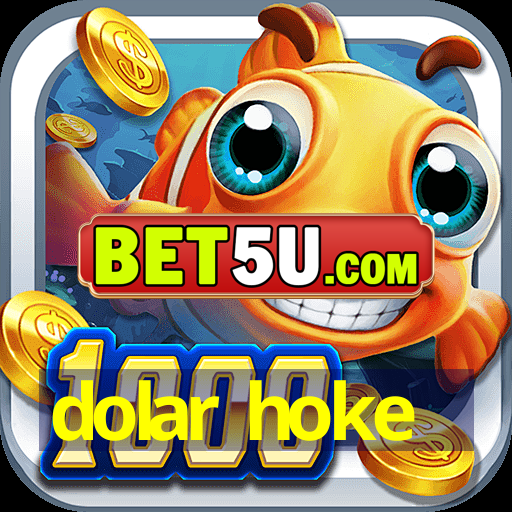 dolar hoke